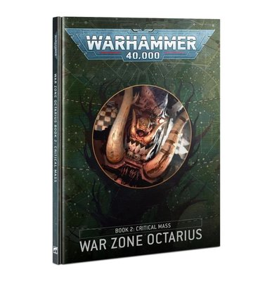Книга GW - WARHAMMER 40000: WAR ZONE OCTARIUS. BOOK 2 - CRITICAL MASS (ENG) 60040199152 фото
