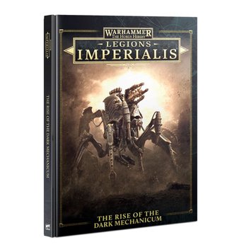 Книга GW - Warhammer. The Horus Heresy. Legions Imperialis: The Rise Of The Dark Mechanicum 60032699001 фото