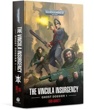Книга GW - Warhammer 40000: The Vincula Insurgency - Ghost Dossier 1 (Hb) (Eng) 60040181815 фото