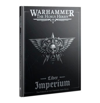 Книга GW - Warhammer. The Horus Heresy: Forces of The Emperor - Liber Imperium (Eng) 60043099004 фото