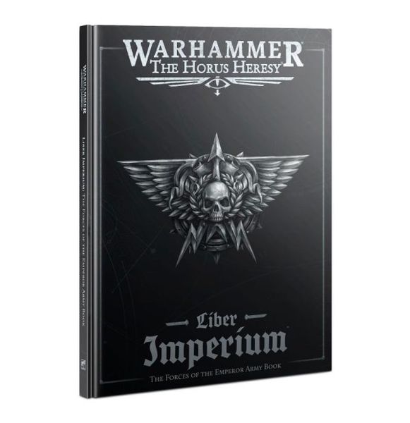 Книга GW - WARHAMMER. THE HORUS HERESY: FORCES OF THE EMPEROR - LIBER IMPERIUM (ENG) 60043099004 фото