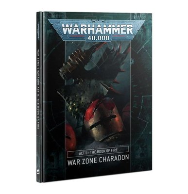 Книга GW - WARHAMMER 40000: WAR ZONE CHARADON. ACT 2 - BOOK OF FIRE (HB) (ENG) 60040199134 фото
