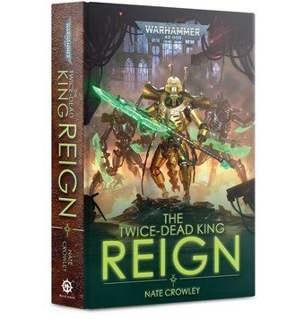 Книга GW - Warhammer 40000: The Twice-dead King - Reign (Hb) (Eng) 60040181805 фото